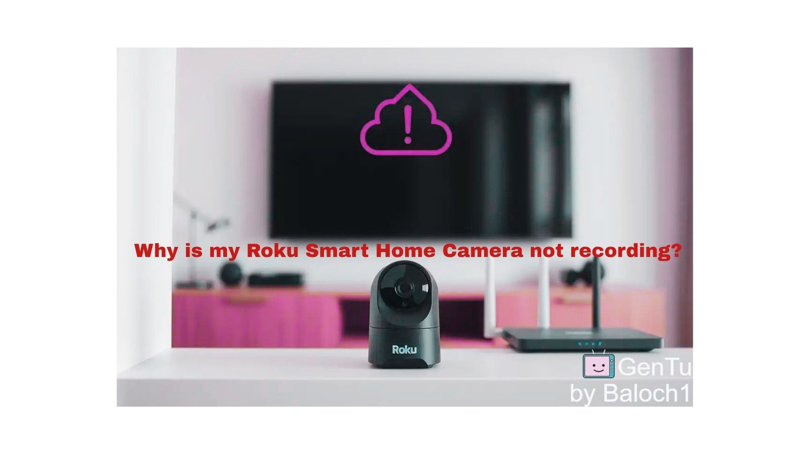 Roku Smart Home Camera not recording